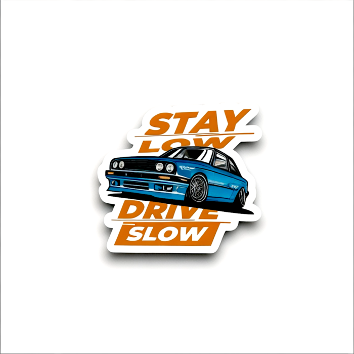 Stay Low Drive Slow Bumper Sticker